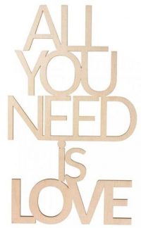 All You Need is Love!